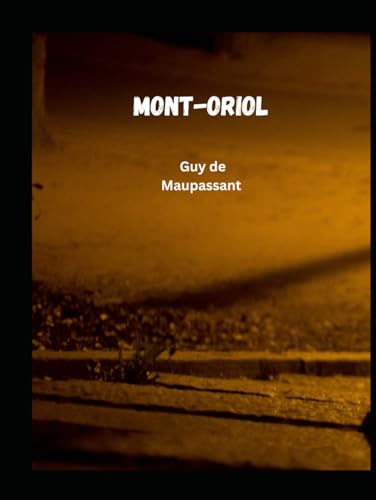 Mont-Oriol von Independently published